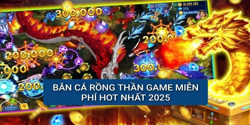 ban-ca-rong-than-game-hot-nhat-2025