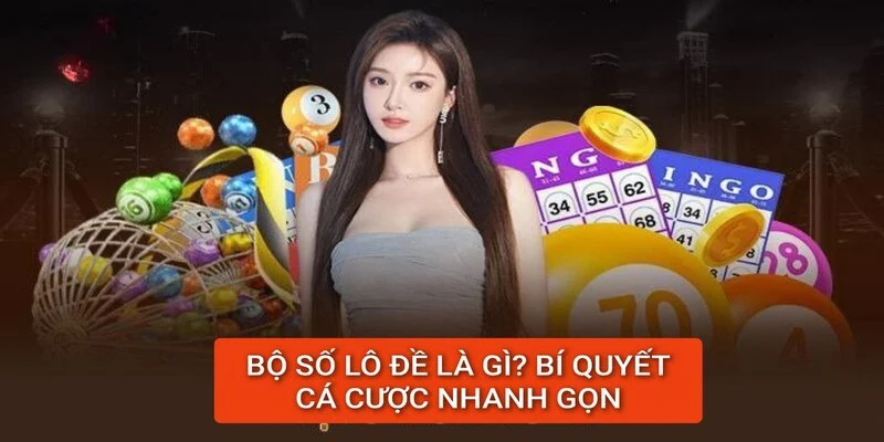 bo-so-lo-de-la-gi-bi-quyet-dat-cuoc