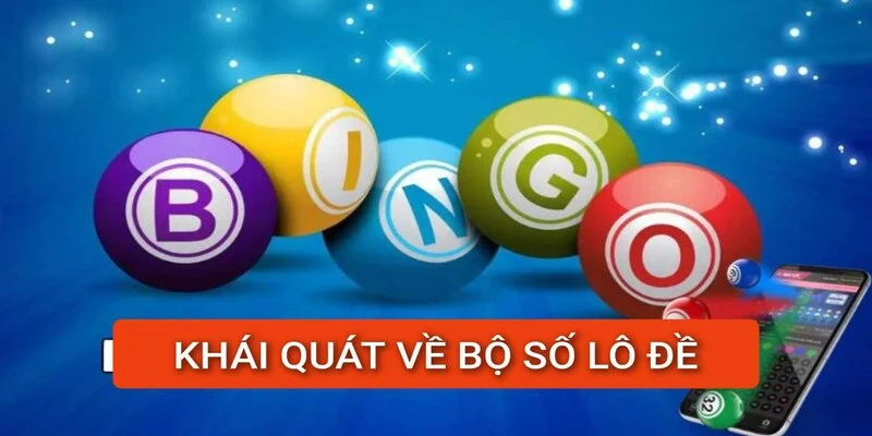 khai-quat-bo-so-lo-de